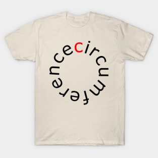 Circumference - Self-explanatory Terms T-Shirt